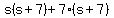 s%28s%2B7%29%2B7%28s%2B7%29