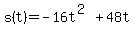 s%28t%29=+-16t%5E%282%29+%2B+48t