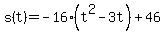s%28t%29=-16%28t%5E2-3t%29%2B46