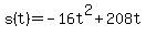 s%28t%29=-16t%5E2%2B208t