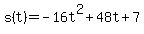 s%28t%29=-16t%5E2%2B48t%2B7