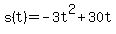 s%28t%29=-3t%5E2%2B30t