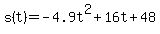 s%28t%29=-4.9t%5E2%2B16t%2B48