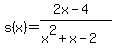 s%28x%29=%282x-4%29%2F%28x%5E2%2Bx-2%29