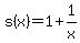 s%28x%29=1%2B1%2Fx+