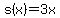 s%28x%29=3x