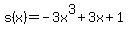 s%28x%29+=+-3x%5E3%2B3x%2B1
