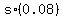 s%2A%280.08%29