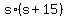 s%2A%28s+%2B+15%29