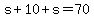 s%2B10%2Bs=70