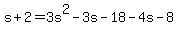 s%2B2+=+3s%5E2-3s-18-4s-8