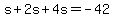 s%2B2s%2B4s=-42