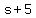 s%2B5