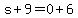 s%2B9=0%2B6