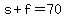 s%2Bf=70