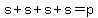 s%2Bs%2Bs%2Bs=p