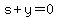 s%2By=0