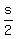 s%2F2%7D%7D+would+have+an+area+of%0D%0A%7B%7B%7Barea=pi%2A%28s%2F2%29%5E2=pi%2As%5E2%2F4