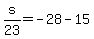 s%2F23=-28-15