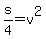 s%2F4=v%5E2