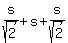 s%2Fsqrt%282%29%2Bs%2Bs%2Fsqrt%282%29