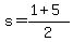 s=%281%2B5%29%2F2