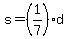 s=%281%2F7%29d