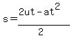s=%282ut-at%5E2%29%2F%282%29