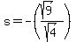 s=-%28%28sqrt%289%29%29%2Fsqrt%284%29%29