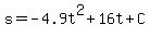 s=-4.9t%5E2%2B16t%2BC