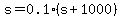 s=0.1%28s%2B1000%29