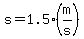 s=1.5%28m%2Fs%29+