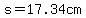 s=17.34cm