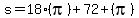 s=18%28pi%29%2B72%2B%28pi%29