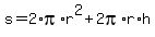 s=2%2Api%2Ar%5E2%2B2pi%2Ar%2Ah