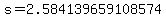 s=2.584139659108574