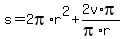s=2pi%2Ar%5E2%2B2v%2Api%2F%28pi%2Ar%29