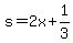 s=2x%2B1%2F3