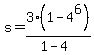 s=3%281-4%5E6%29%2F%281-4%29