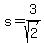 s=3%2Fsqrt%282%29