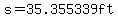 s=35.355339ft
