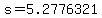 s=5.2776321