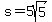 s=5sqrt%285%29