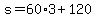 s=60%2A3%2B+120