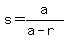 s=a%2F%28a-r%29