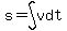 s=int%28v%2Cdt%29