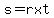 s=rxt+