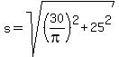 s=sqrt%28%2830%2Fpi%29%5E2%2B25%5E2%29