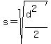 s=sqrt%28%28d%5E2%29%2F2%29