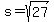 s=sqrt%2827%29